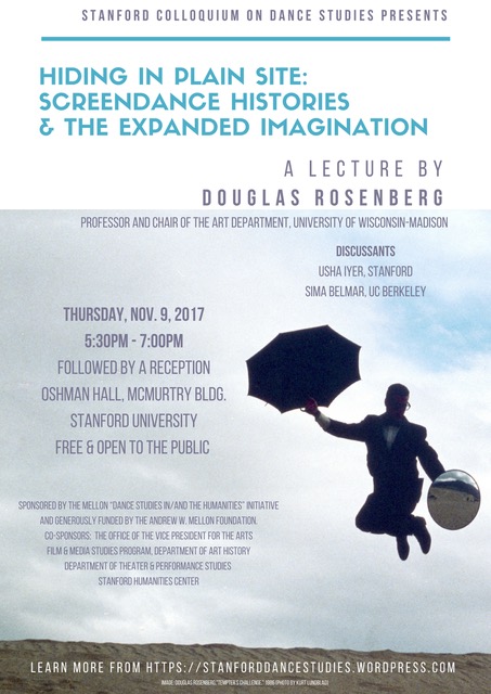 Hiding in Plain Site: Screendance Histories & The Expanded Imagination A Lecture by UW-Madison Art Faculty Douglas Rosenberg