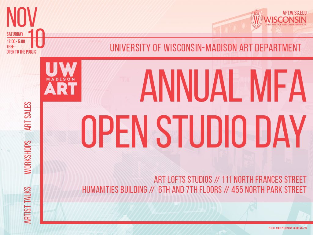 Annual Master of Fine Arts Open Studio Day Saturday, November 10 @ 12 – 6pm