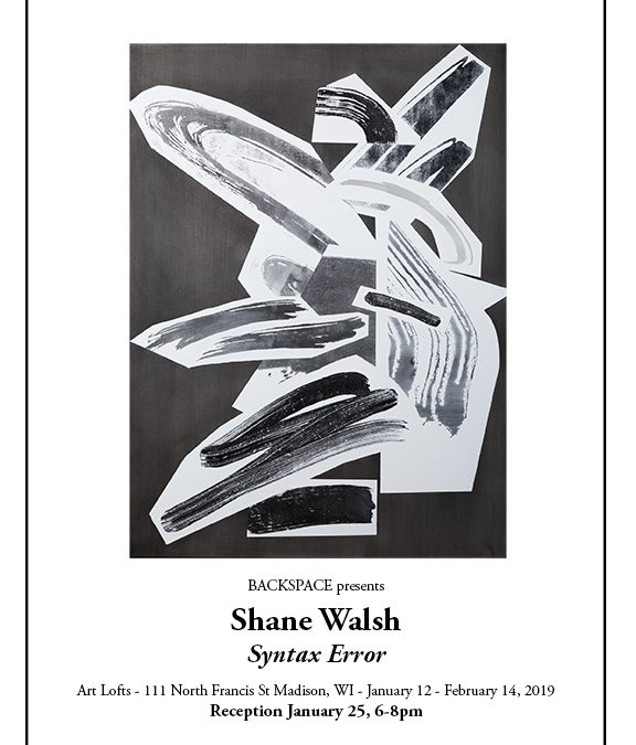 Poster for Shane Walsh: Syntax Error exhibit