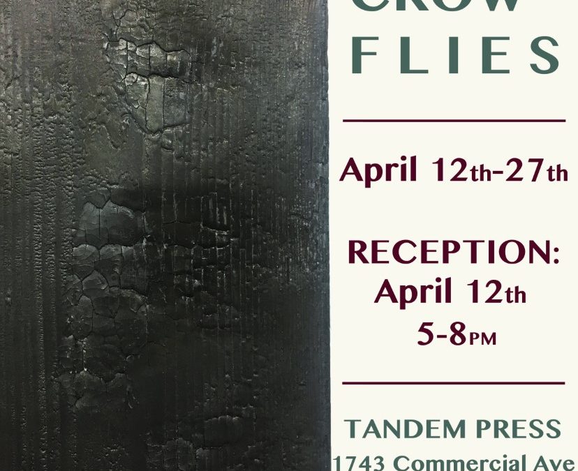 As the Crow Flies Master of Fine Arts Exhibition by 2018-19 Tandem Press Project Assistant Carissa Kalia Heinrichs